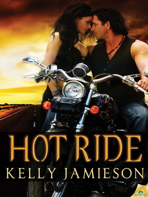 Title details for Hot Ride by Kelly Jamieson - Available